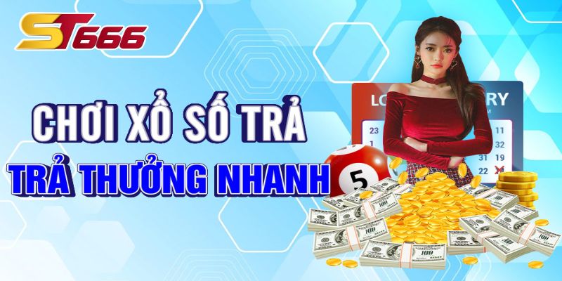 Các ưu điểm của xổ số ST666 online